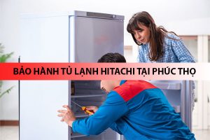 bao hanh tu lanh hitachi tai phuc tho 6