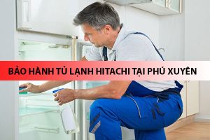 bao hanh tu lanh hitachi tai phu xuyen 6