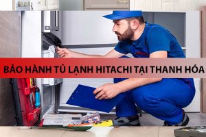 bao hanh tu lanh hitachi tai thanh hoa 6