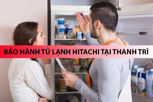 bao hanh tu lanh hitachi tai thanh tri 5