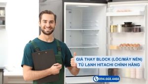 Giá thay block (lốc/máy nén) tủ lạnh Hitachi chính hãng 1 Giá thay block (lốc/máy nén) tủ lạnh Hitachi chính hãng