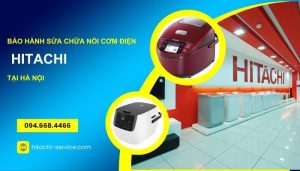 Bảo hành sửa chữa nồi cơm điện Hitachi tại Hà Nội 9 Bảo hành sửa chữa nồi cơm điện Hitachi tại Hà Nội